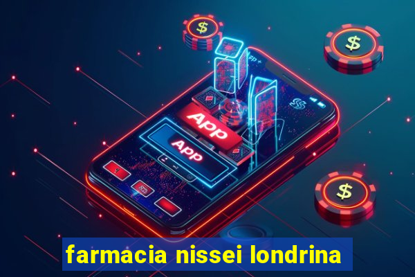 farmacia nissei londrina